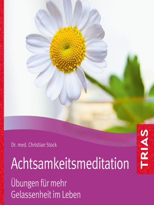 Title details for Achtsamkeitsmeditation by Christian Stock - Wait list